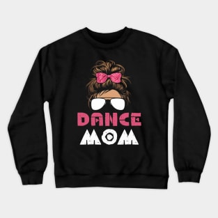 Dance-mom Crewneck Sweatshirt